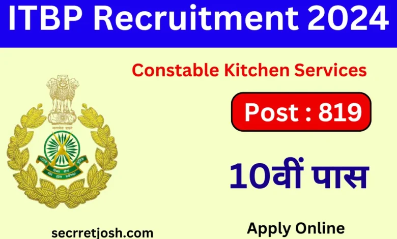 ITBP Constable Kitchen Services Recruitment 2024